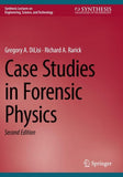 Case Studies in Forensic Physics
