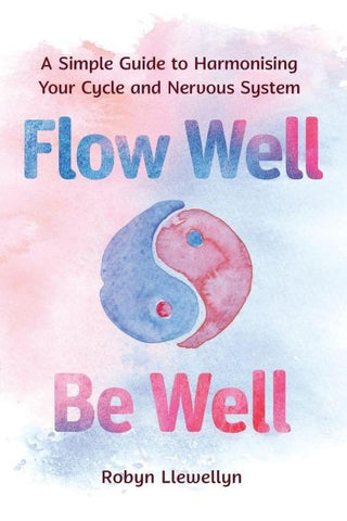 Flow Well - Be Well