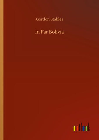 In Far Bolivia