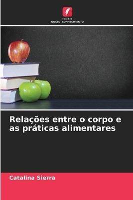 Relações entre o corpo e as práticas alimentares