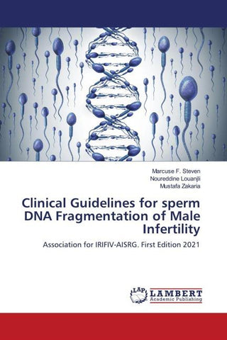 Clinical Guidelines for sperm DNA Fragmentation of Male Infertility