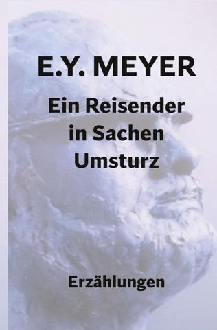 Ein Reisender in Sachen Umsturz