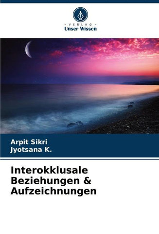 Interokklusale Beziehungen & Aufzeichnungen