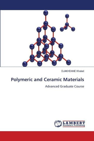 Polymeric and Ceramic Materials