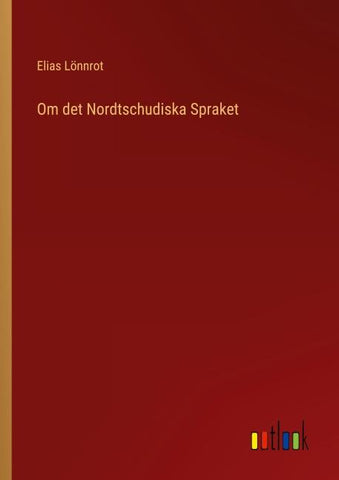Om det Nordtschudiska Spraket