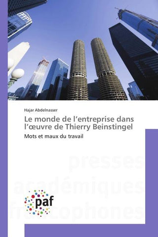 Le monde de l'entreprise dans l'¿uvre de Thierry Beinstingel