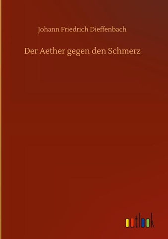 Der Aether gegen den Schmerz