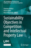 Sustainability Objectives in Competition and Intellectual Property Law