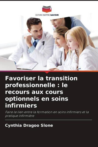 Favoriser la transition professionnelle : le recours aux cours optionnels en soins infirmiers