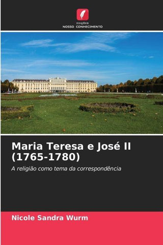 Maria Teresa e José II (1765-1780)