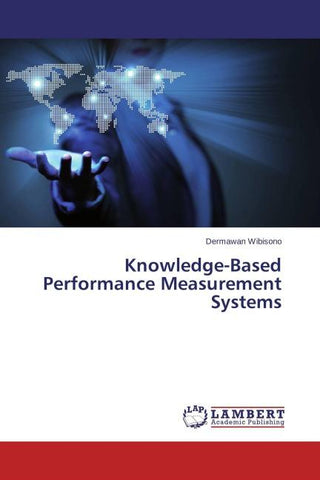 Knowledge-Based Performance Measurement Systems