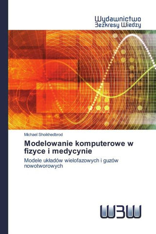 Modelowanie komputerowe w fizyce i medycynie
