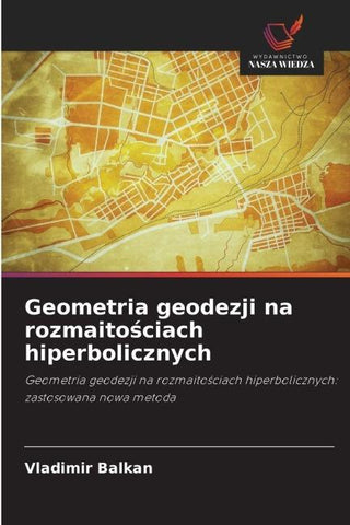 Geometria geodezji na rozmaito¿ciach hiperbolicznych