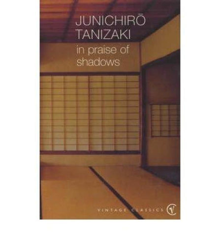In Praise of Shadows