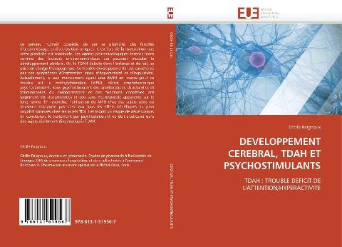 DEVELOPPEMENT CEREBRAL, TDAH ET PSYCHOSTIMULANTS