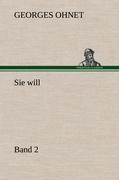 Sie will - Band 2