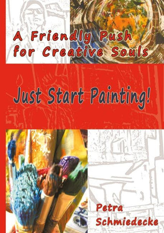 Just Start Painting!
