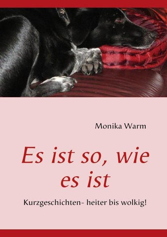 Es ist so, wie es ist