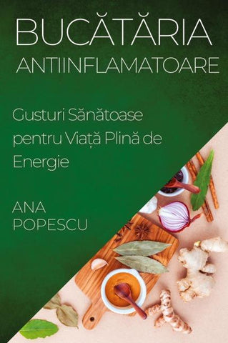 Buc¿t¿ria Antiinflamatoare