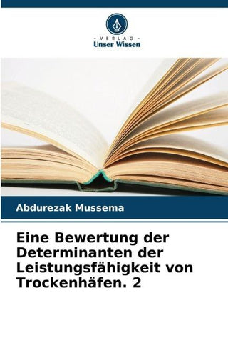 Eine Bewertung der Determinanten der Leistungsfähigkeit von Trockenhäfen. 2