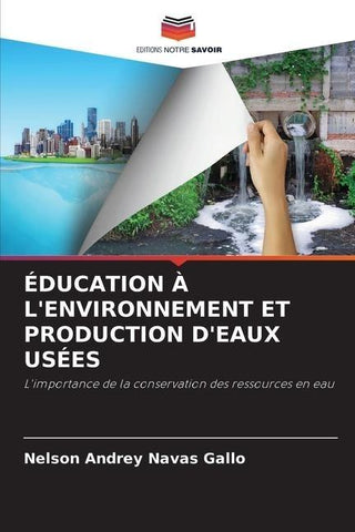 ÉDUCATION À L'ENVIRONNEMENT ET PRODUCTION D'EAUX USÉES