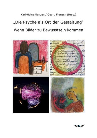 "Die Psyche als Ort der Gestaltung"