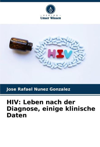 HIV: Leben nach der Diagnose, einige klinische Daten