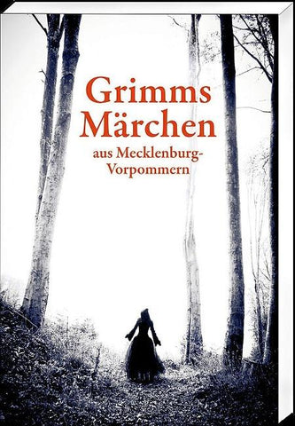 Grimms Märchen aus Mecklenburg-Vorpommern