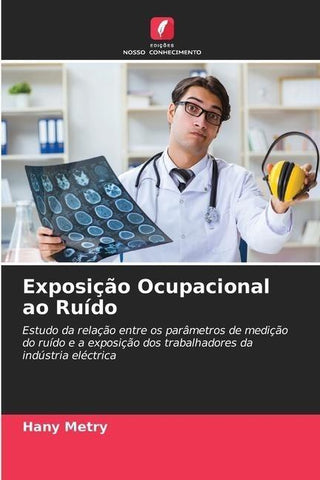 Exposição Ocupacional ao Ruído