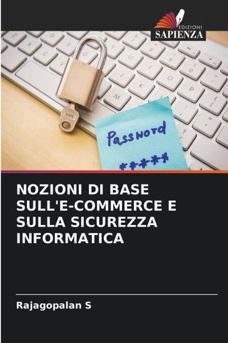 NOZIONI DI BASE SULL'E-COMMERCE E SULLA SICUREZZA INFORMATICA