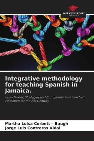 Integrative methodology for teaching Spanish in Jamaica.