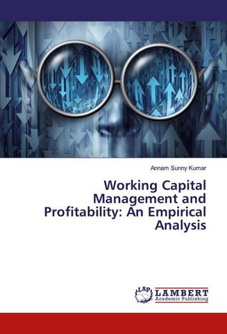 Working Capital Management and Profitability: An Empirical Analysis