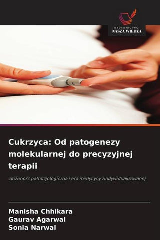 Cukrzyca: Od patogenezy molekularnej do precyzyjnej terapii