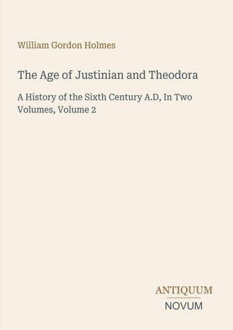 The Age of Justinian and Theodora