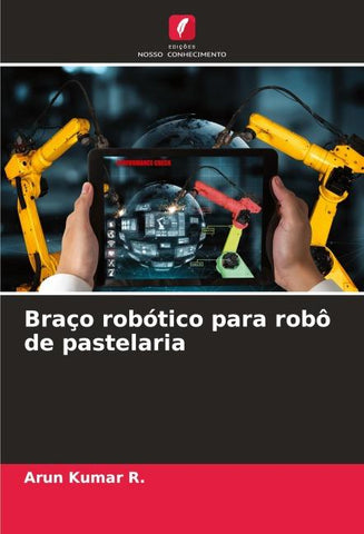 Braço robótico para robô de pastelaria