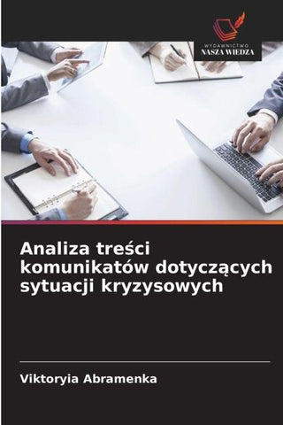 Analiza tre¿ci komunikatów dotycz¿cych sytuacji kryzysowych