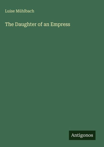 The Daughter of an Empress