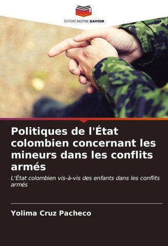Politiques de l'État colombien concernant les mineurs dans les conflits armés