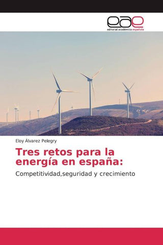 Tres retos para la energía en españa: