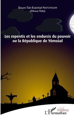 Les repentis et les endurcis du pouvoir