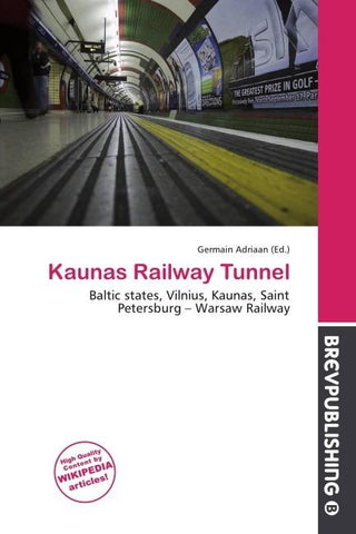 Kaunas Railway Tunnel