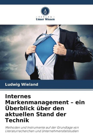 Internes Markenmanagement - ein Überblick über den aktuellen Stand der Technik