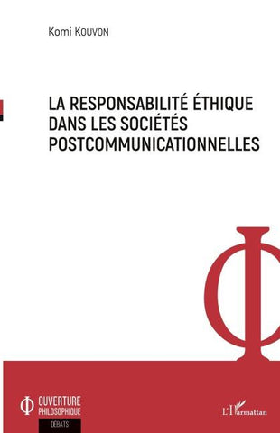 La responsabilité éthique dans les sociétés postcommunicationnelles