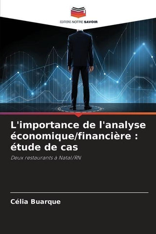 L'importance de l'analyse économique/financière : étude de cas