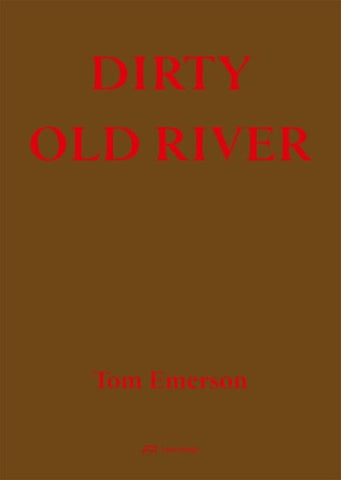 Dirty Old River