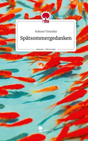 Spätsommergedanken. Life is a Story - story.one