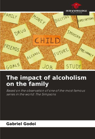 The impact of alcoholism on the family
