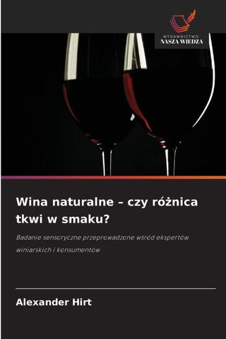 Wina naturalne - czy ró¿nica tkwi w smaku?
