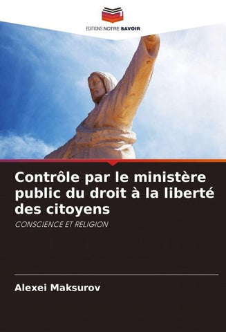 Contrôle par le ministère public du droit à la liberté des citoyens