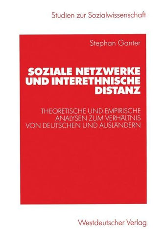 Soziale Netzwerke und interethnische Distanz